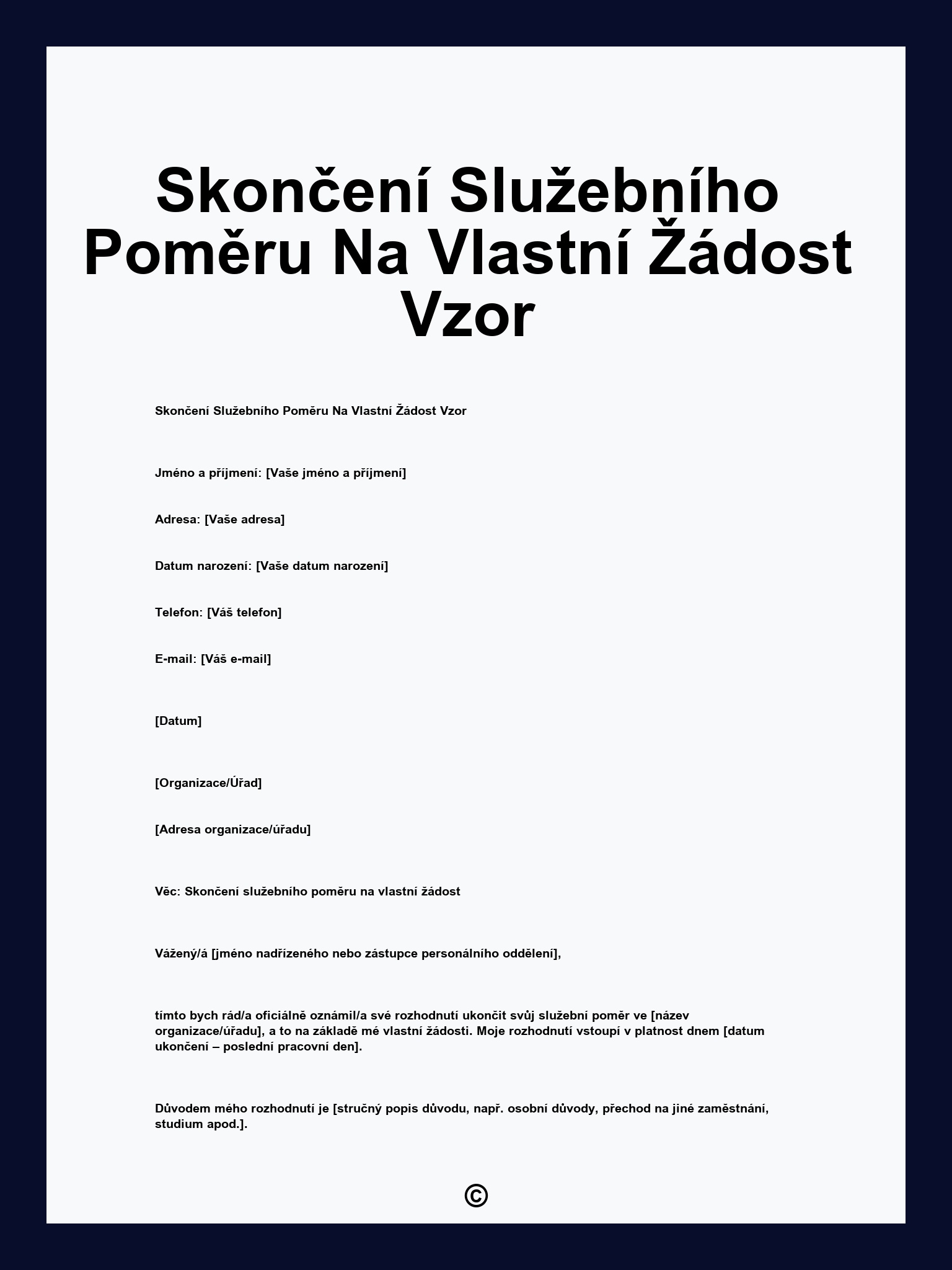 Skončení Služebního Poměru Na Vlastní Žádost Vzor