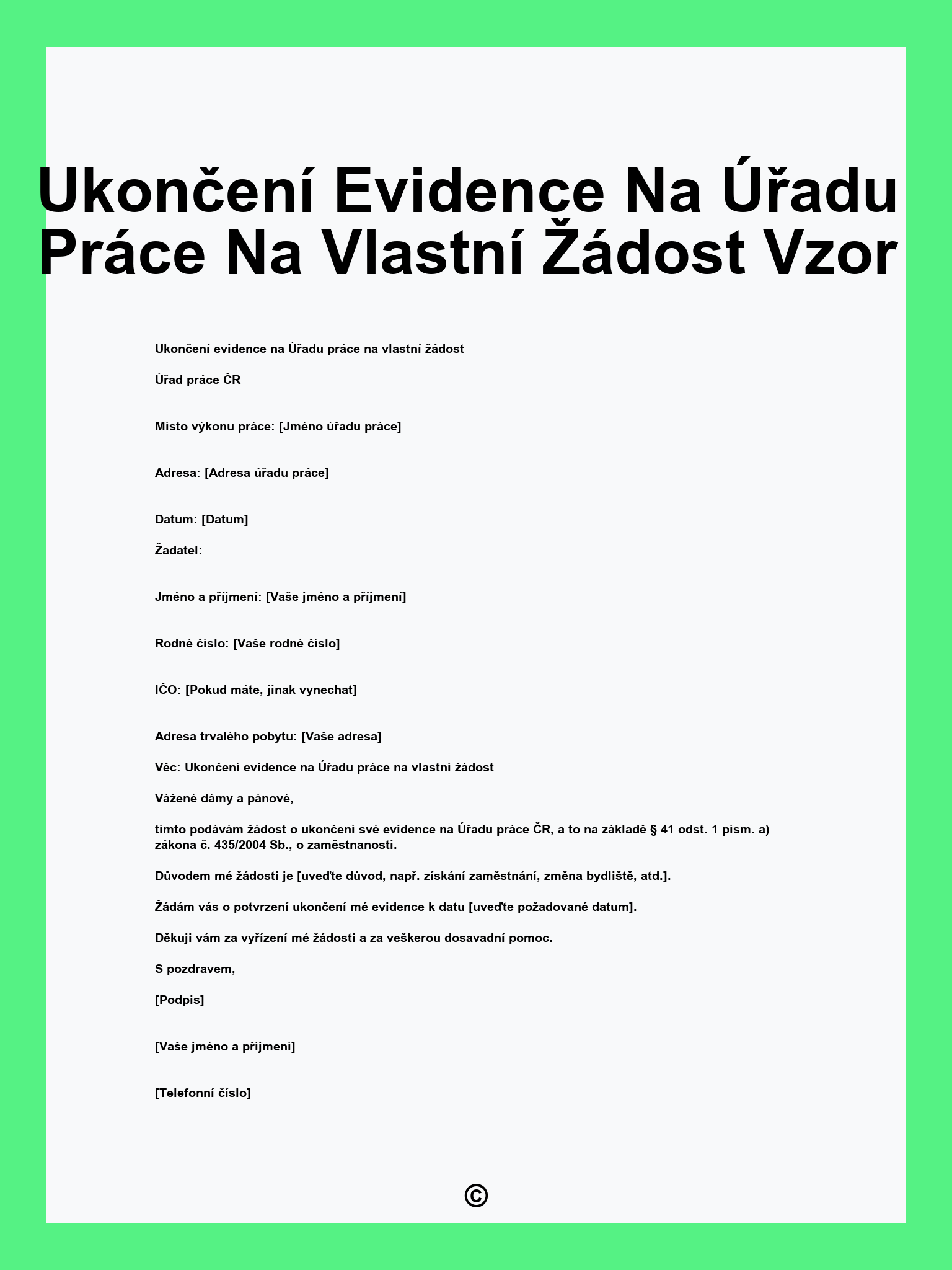 Ukončení Evidence Na Úřadu Práce Na Vlastní Žádost Vzor