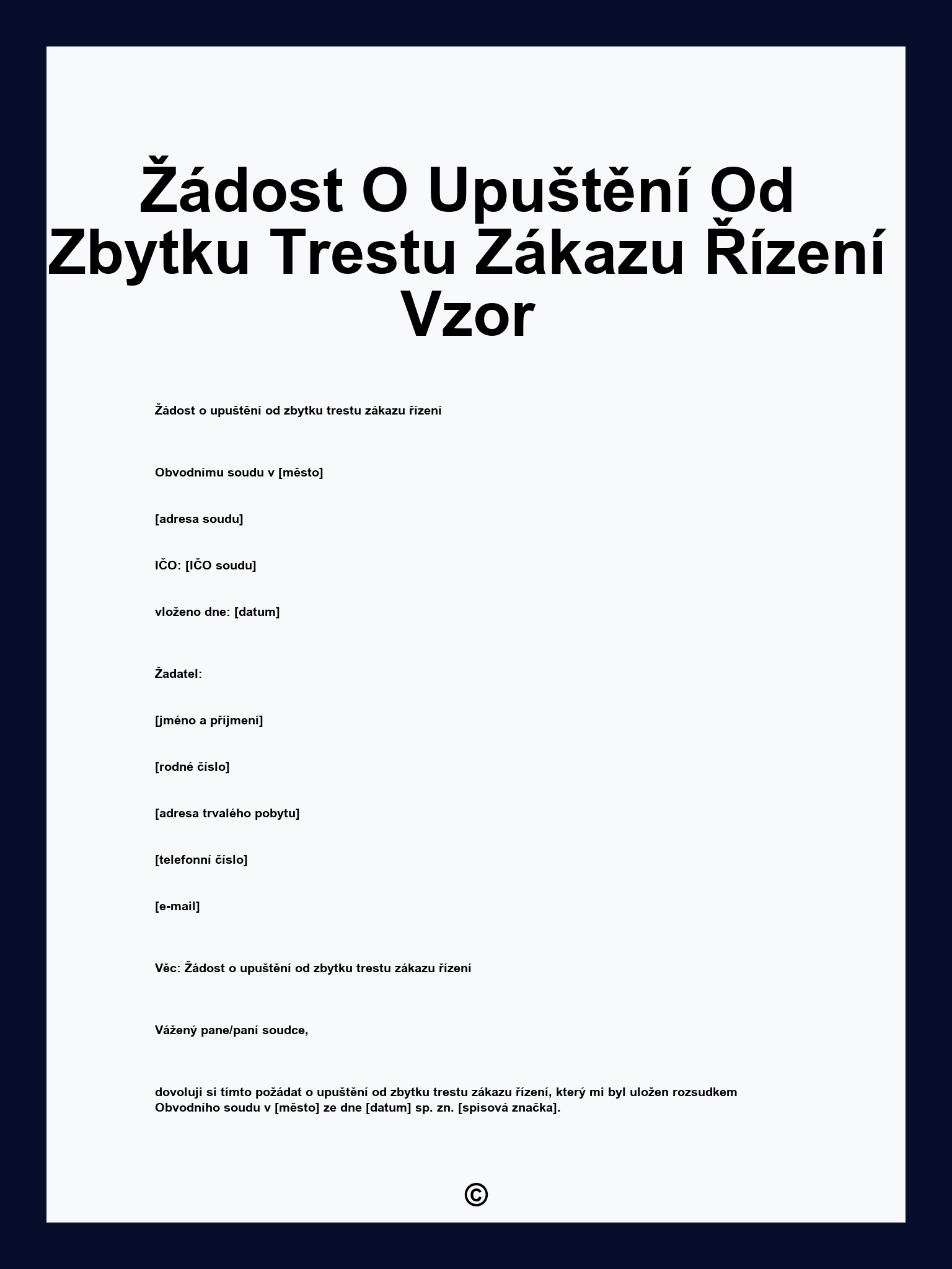 Žádost O Upuštění Od Zbytku Trestu Zákazu Řízení Vzor