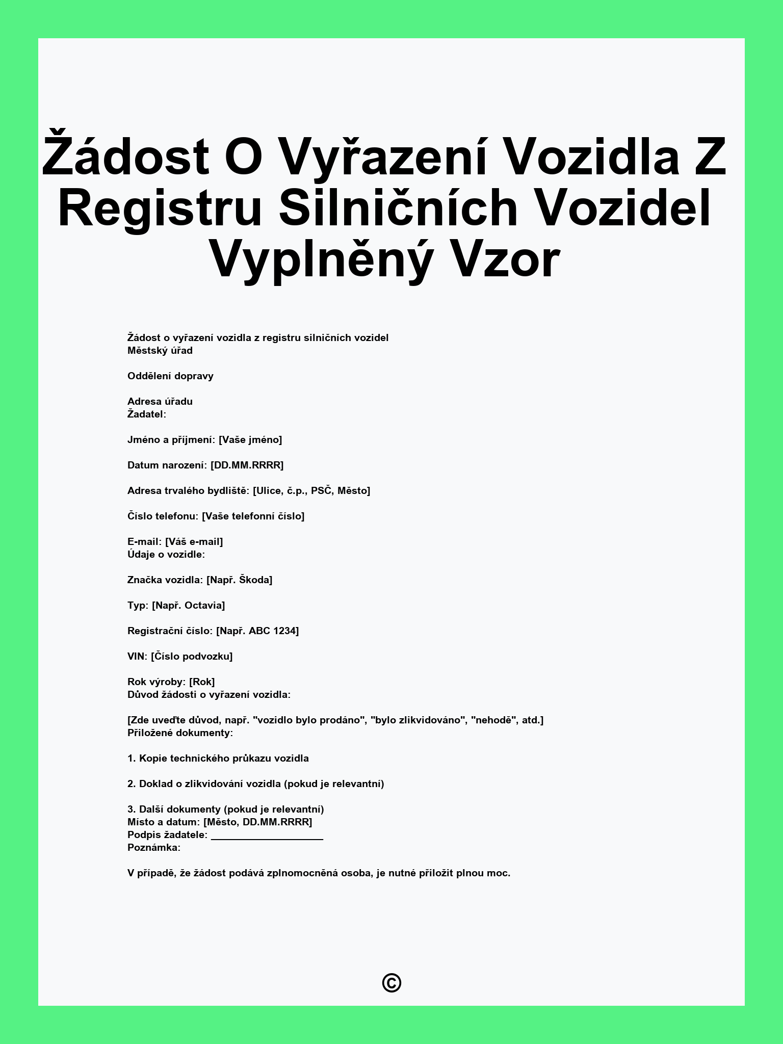 Žádost O Vyřazení Vozidla Z Registru Silničních Vozidel Vyplněný Vzor